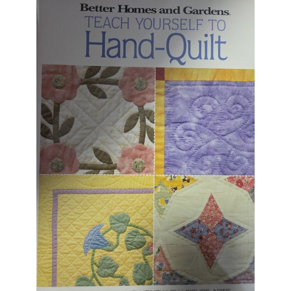 Teach Yourself to Hand-Quilt (Better Homes and Gardens Creative Collection)